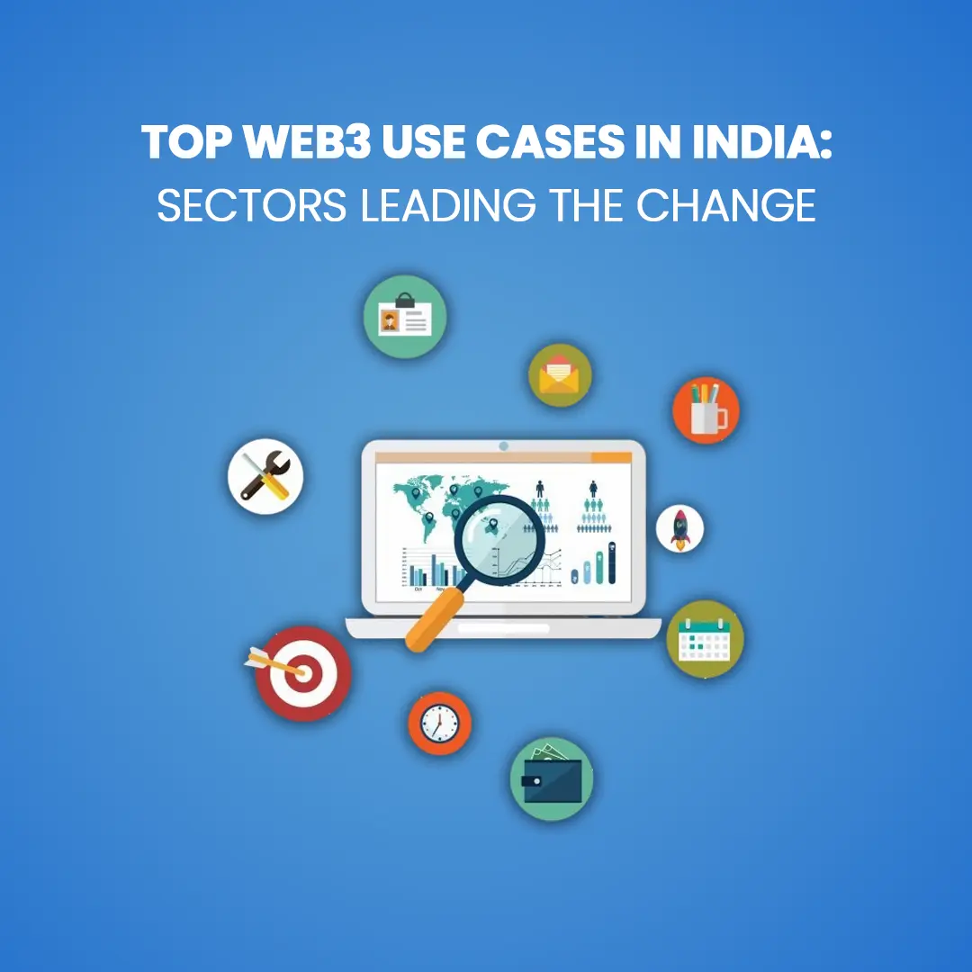 Top Web3 Use Cases in India: Sectors Leading the Change