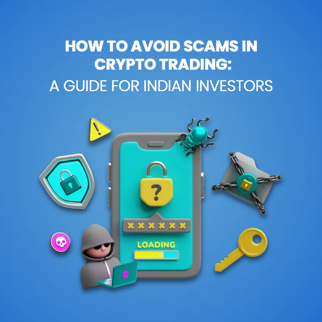 How to Avoid Scams in Crypto Trading: A Guide for Indian Investors